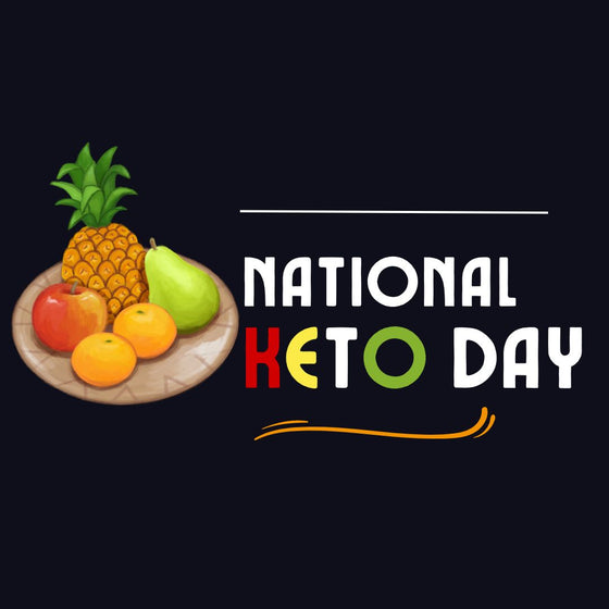 Celebrate National Keto Day