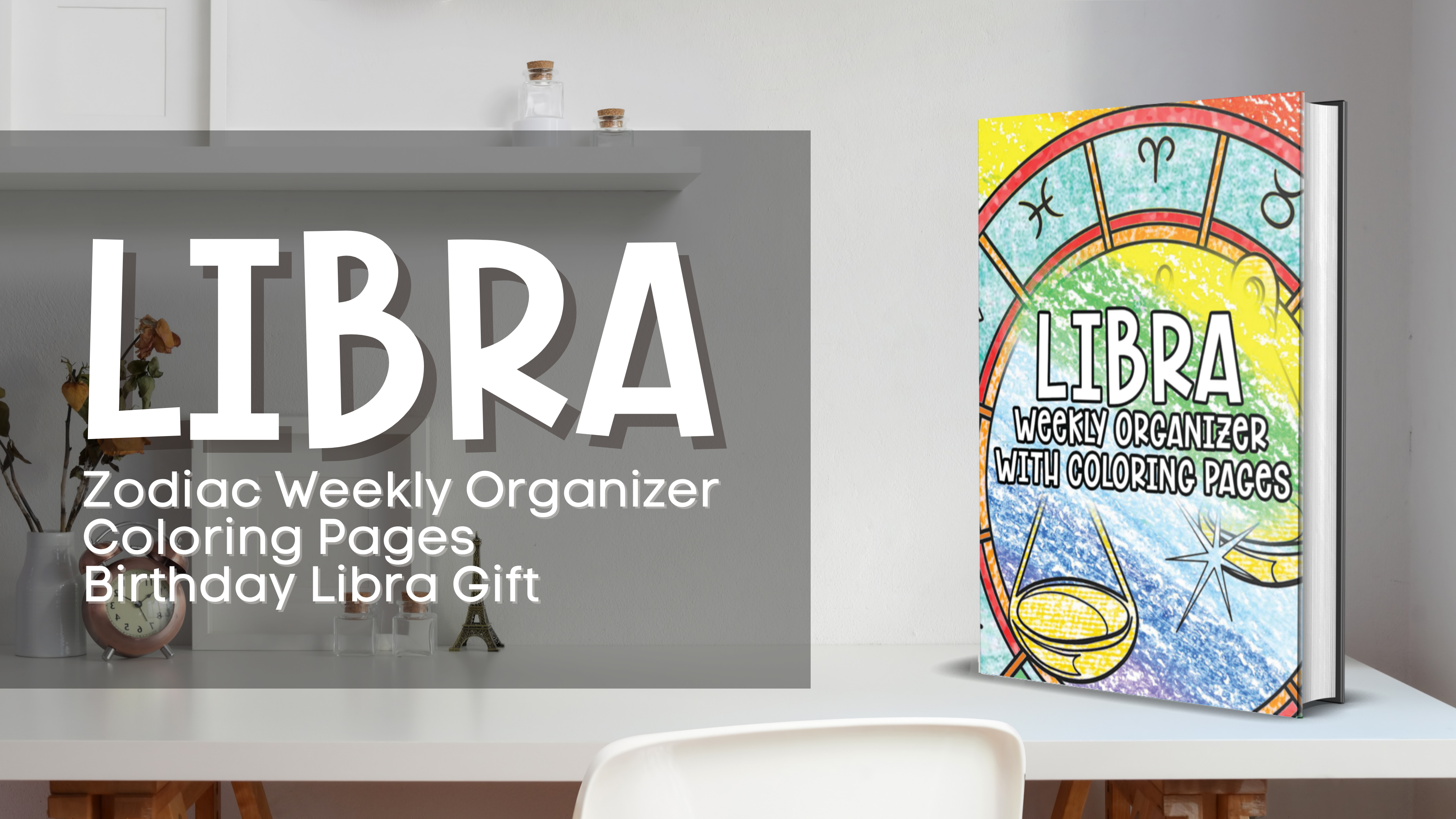 Zodiac Weekly Organizer Coloring Pages Birthday Libra Gift